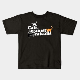 Cats against catcalls Kids T-Shirt